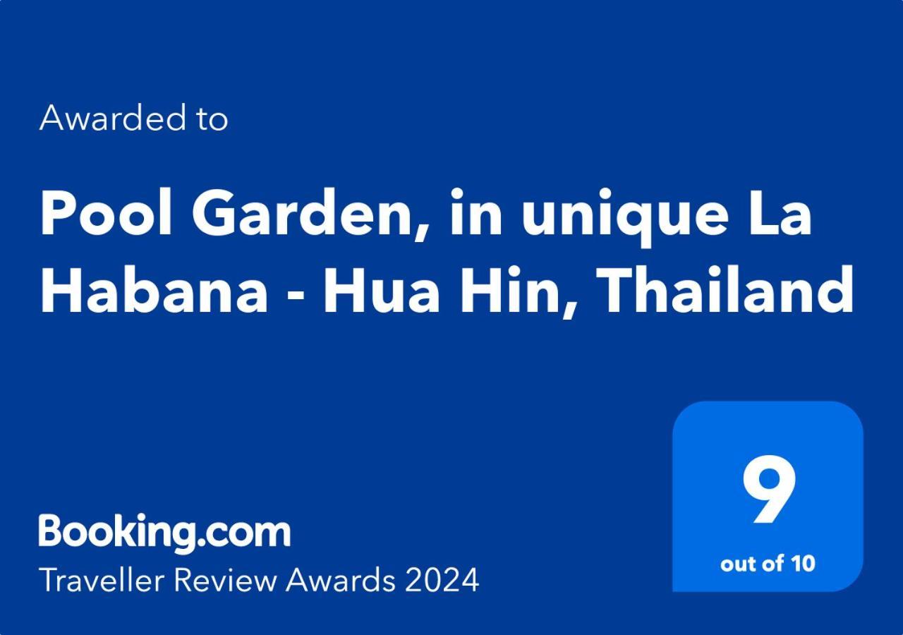 Pool Garden, In Unique La Habana - Hua Hin, Thailand المظهر الخارجي الصورة
